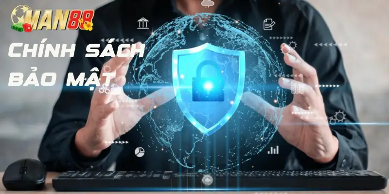 Các quy định bảo mật tại nhà cái Man88