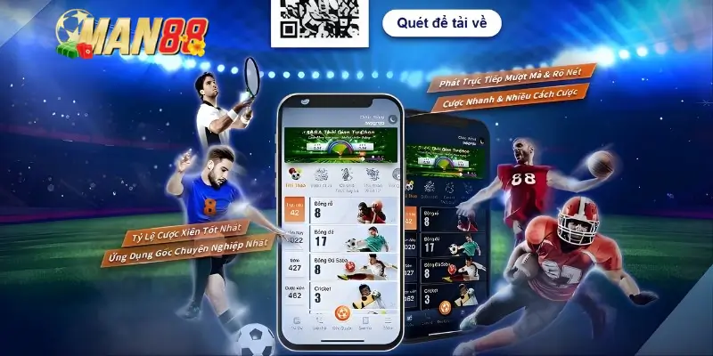 Tải app Man88 chơi game cập nhật ưu đãi cược nhanh
